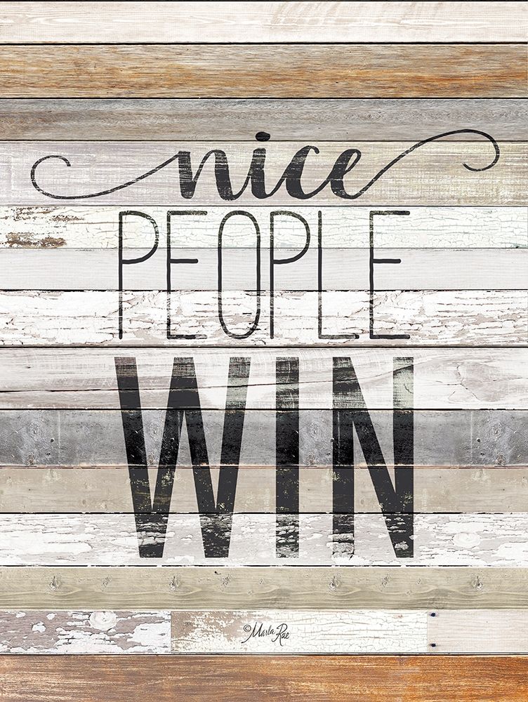 Nice People Win art print by Marla Rae for $57.95 CAD