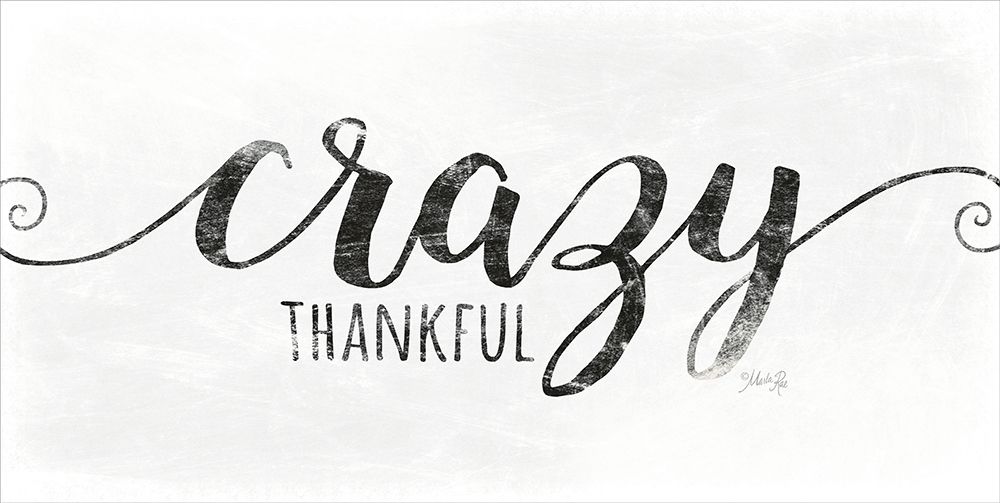 Crazy Thankful art print by Marla Rae for $57.95 CAD