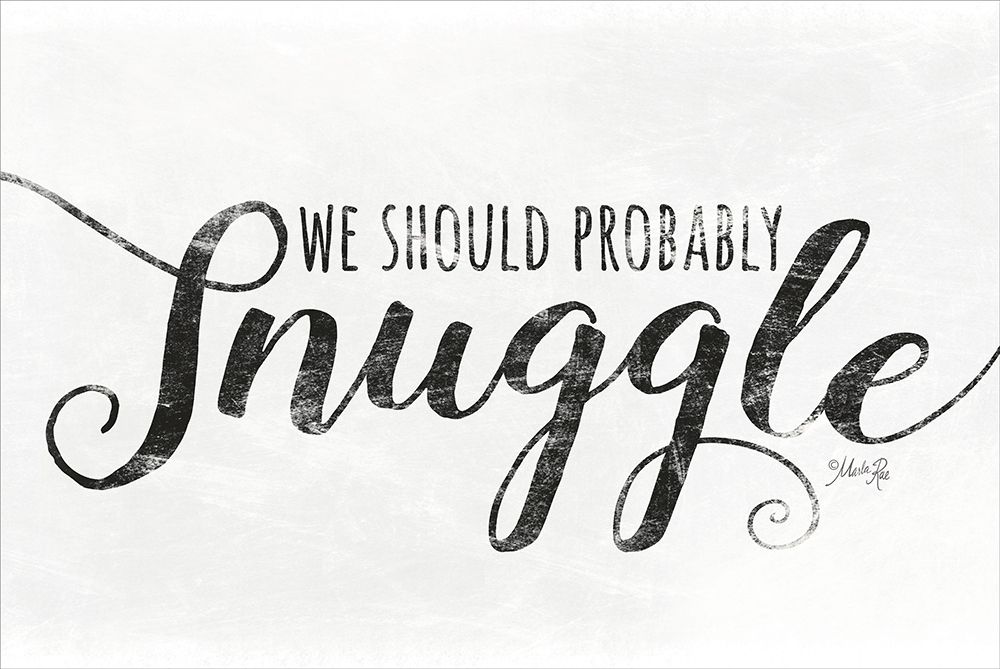 We Should Probably Snuggle art print by Marla Rae for $57.95 CAD