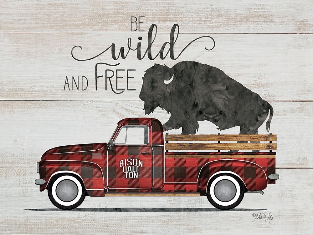 Wild and Free Vintage Truck art print by Marla Rae for $57.95 CAD