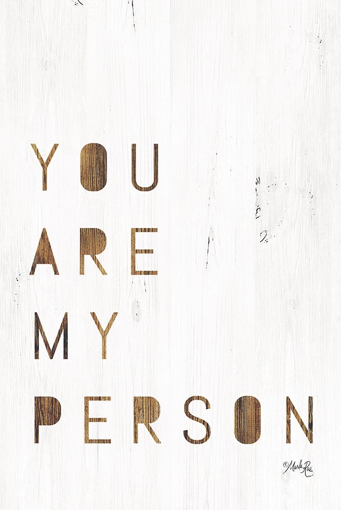 You Are My Person art print by Marla Rae for $57.95 CAD