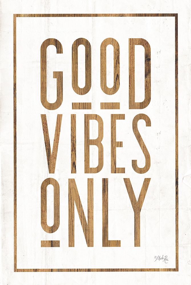 Good Vibes Only art print by Marla Rae for $57.95 CAD