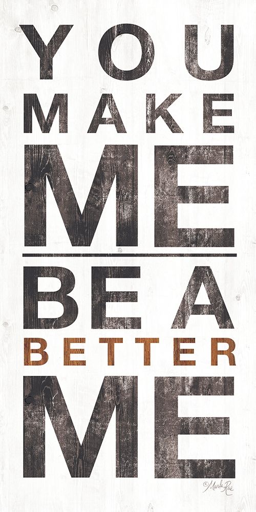 A Better Me art print by Marla Rae for $57.95 CAD