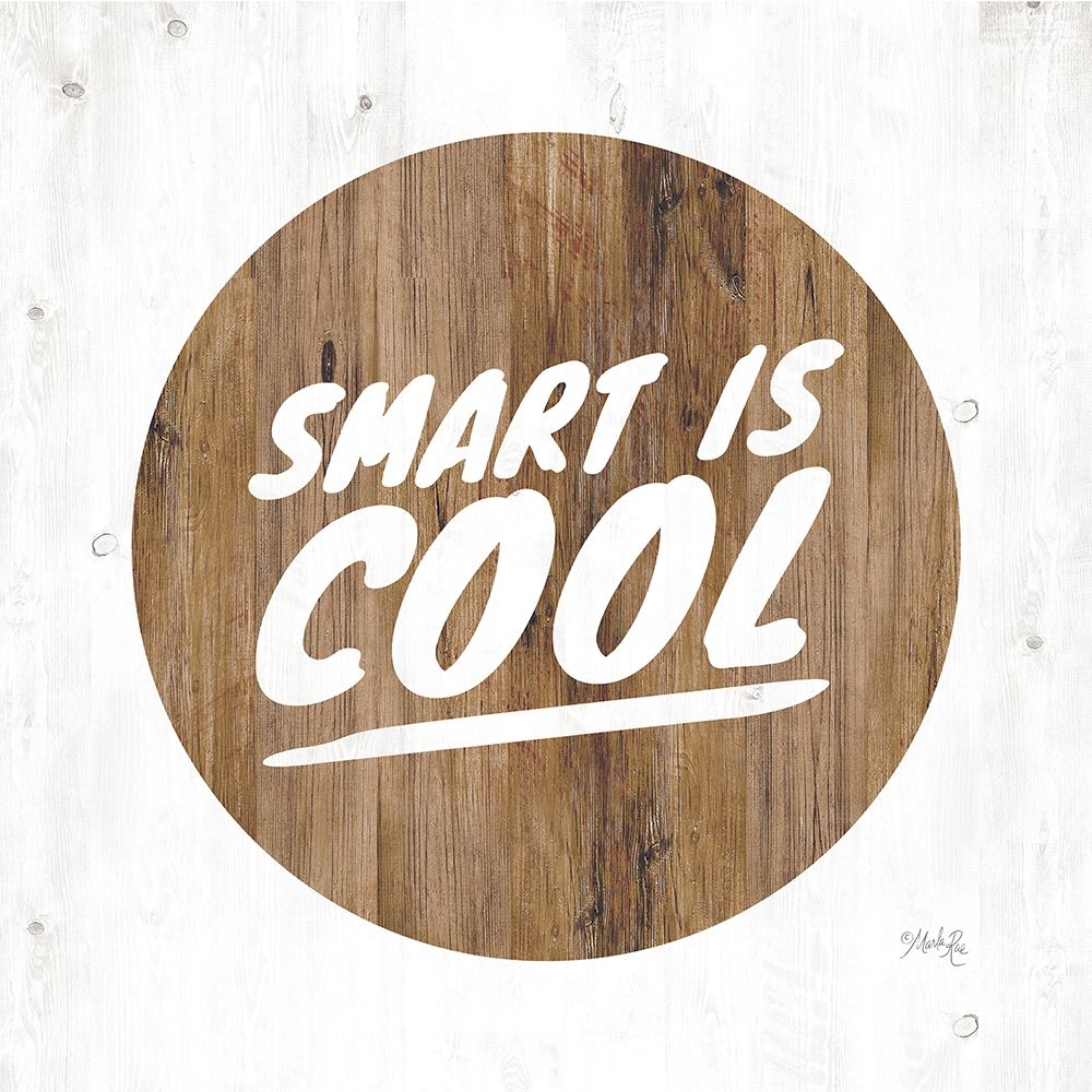 Smart is Cool art print by Marla Rae for $57.95 CAD