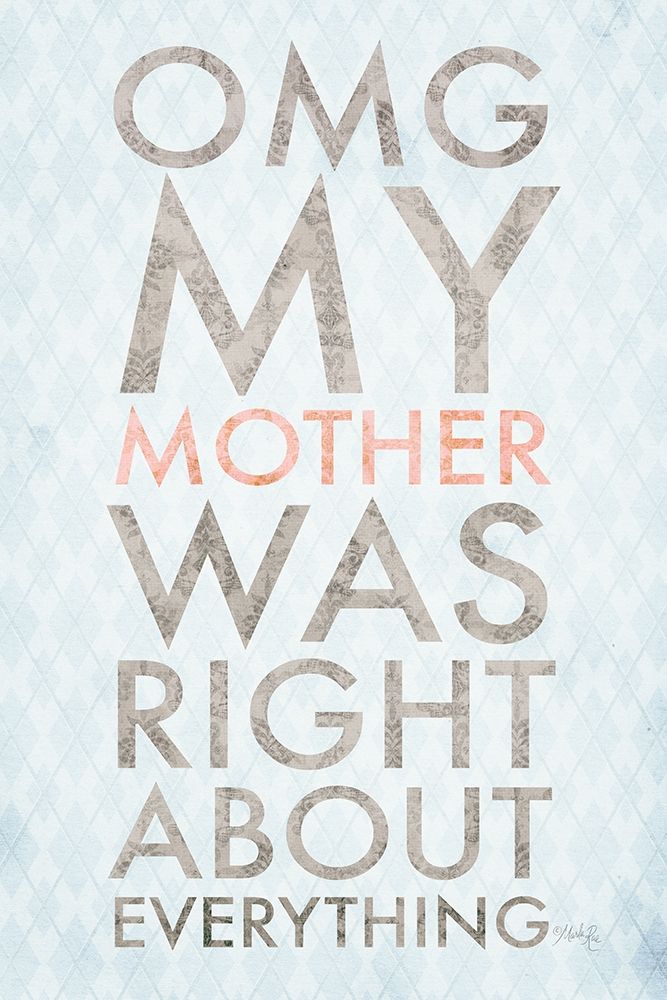 OMG My Mother art print by Marla Rae for $57.95 CAD