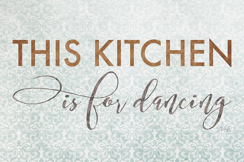 This Kitchen is for Dancing art print by Marla Rae for $57.95 CAD