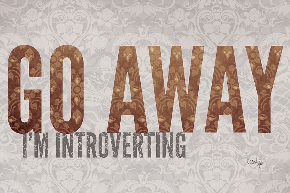 Go Away Im Introverting art print by Marla Rae for $57.95 CAD
