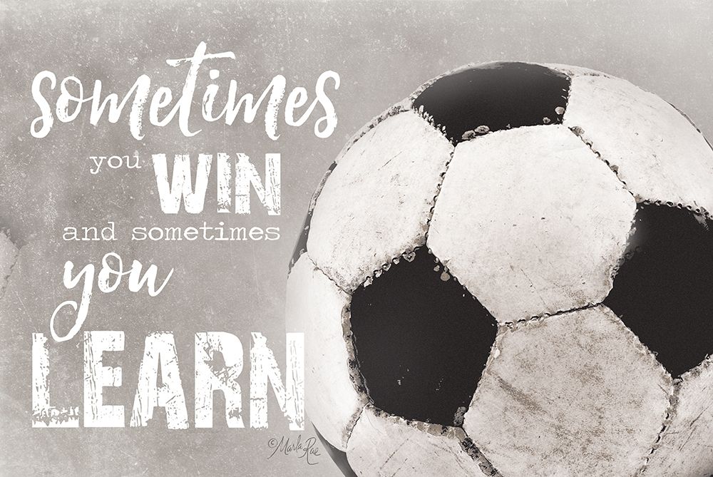 Soccer -Sometimes You Win art print by Marla Rae for $57.95 CAD