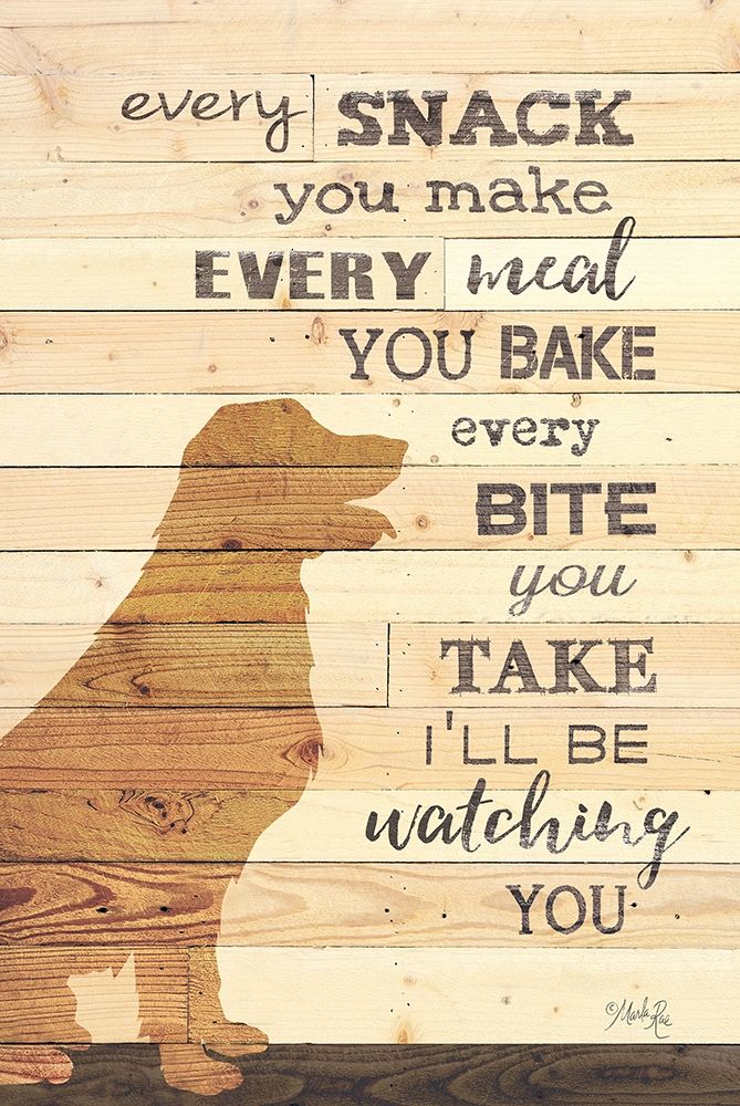 Every Snack you Make art print by Marla Rae for $57.95 CAD