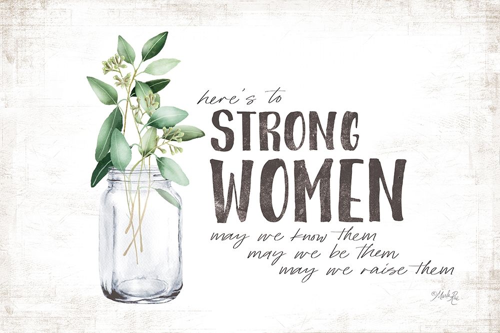 Heres to Strong Women art print by Marla Rae for $57.95 CAD
