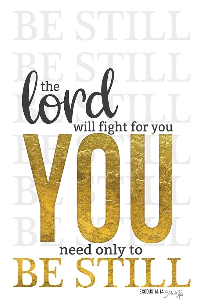 The Lord Will Fight For You art print by Marla Rae for $57.95 CAD