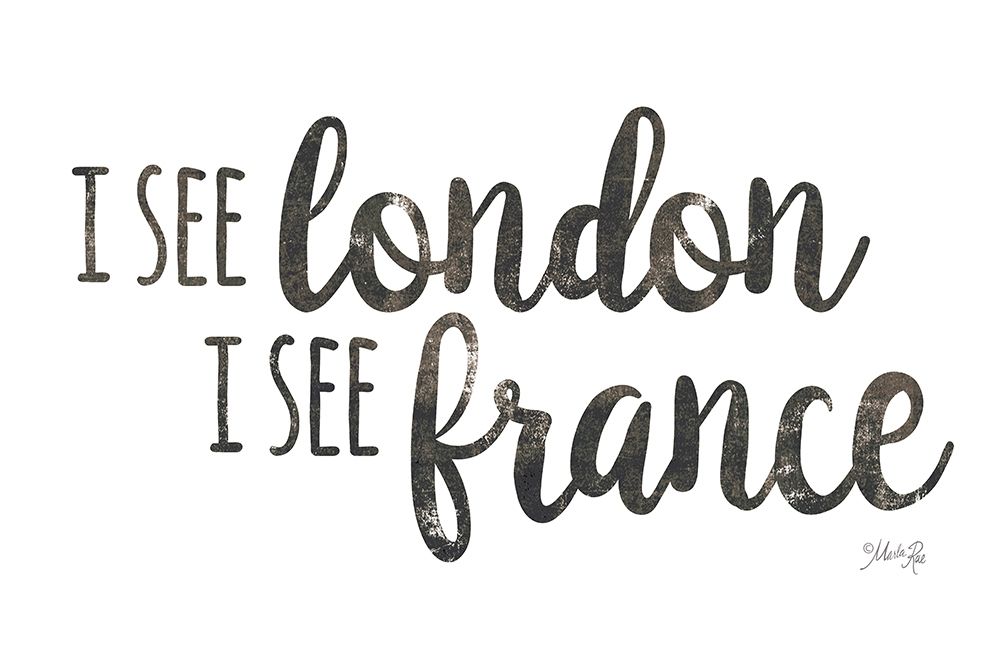 I See London, I See France art print by Marla Rae for $57.95 CAD