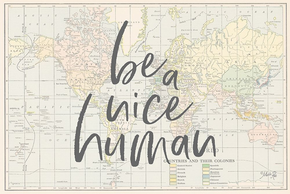 Be a Nice Human Map     art print by Marla Rae for $57.95 CAD