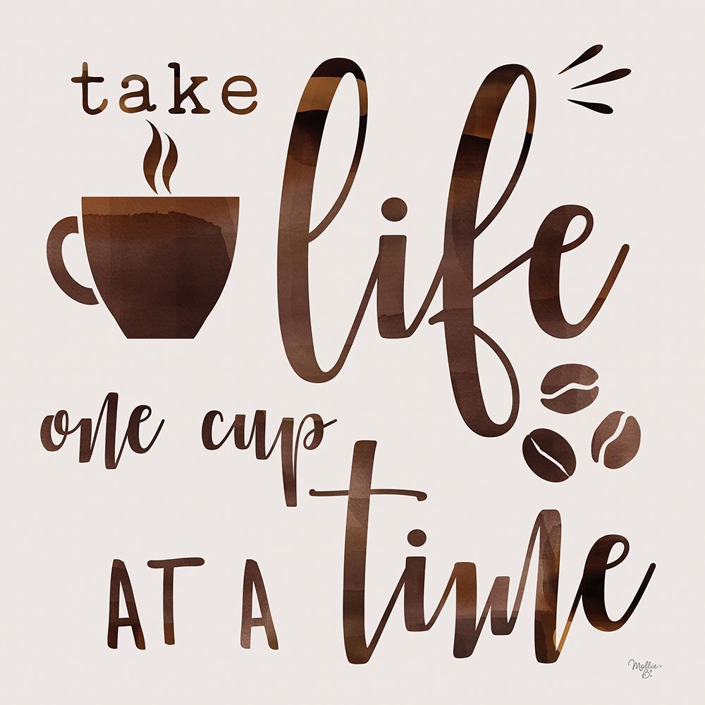One Cup at a Time art print by Mollie B. for $57.95 CAD