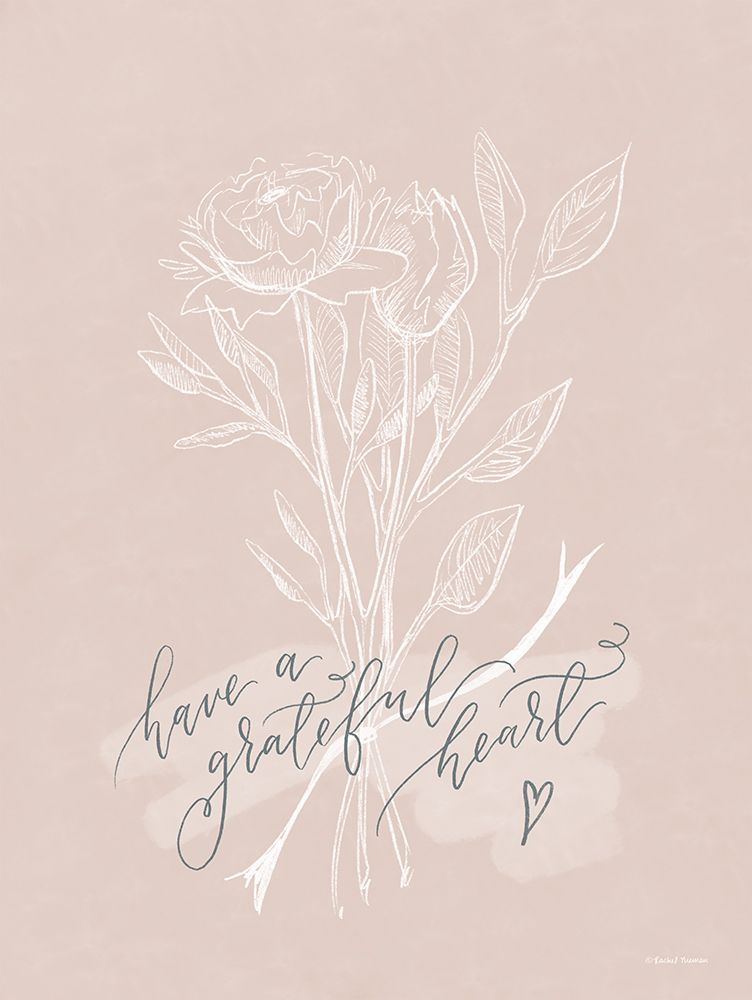 Have a Grateful Heart art print by Rachel Nieman for $57.95 CAD