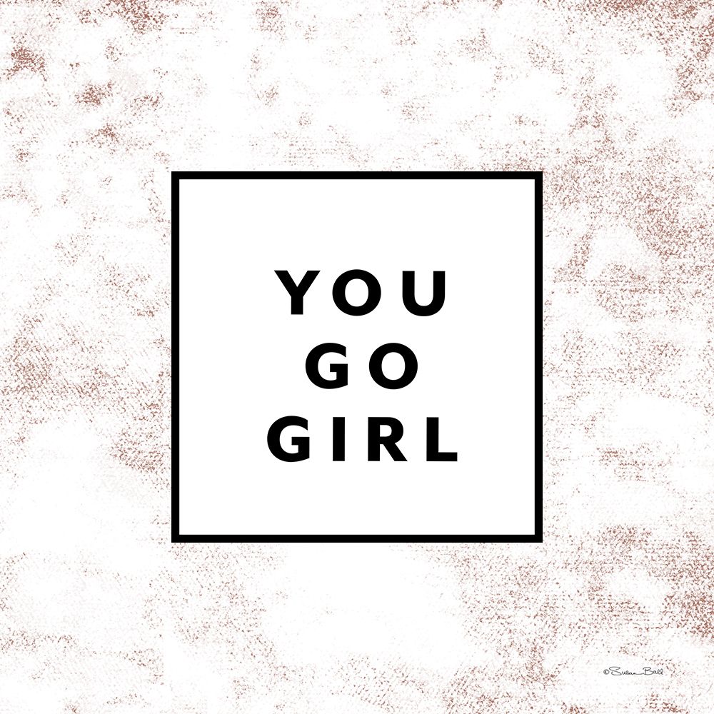 You Go Girl art print by Susan Ball for $57.95 CAD