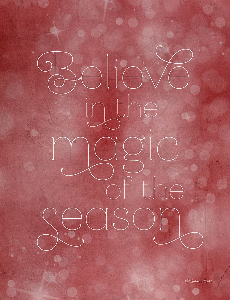 Believe in the Magic art print by Susan Ball for $57.95 CAD