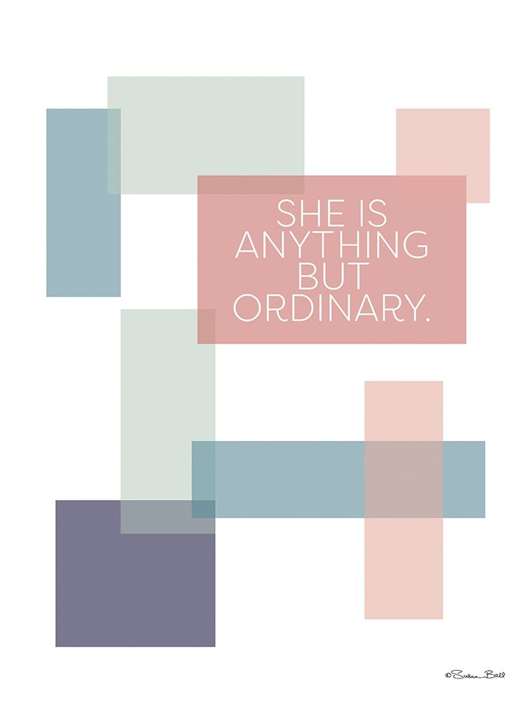 Anything But Ordinary art print by Susan Ball for $57.95 CAD
