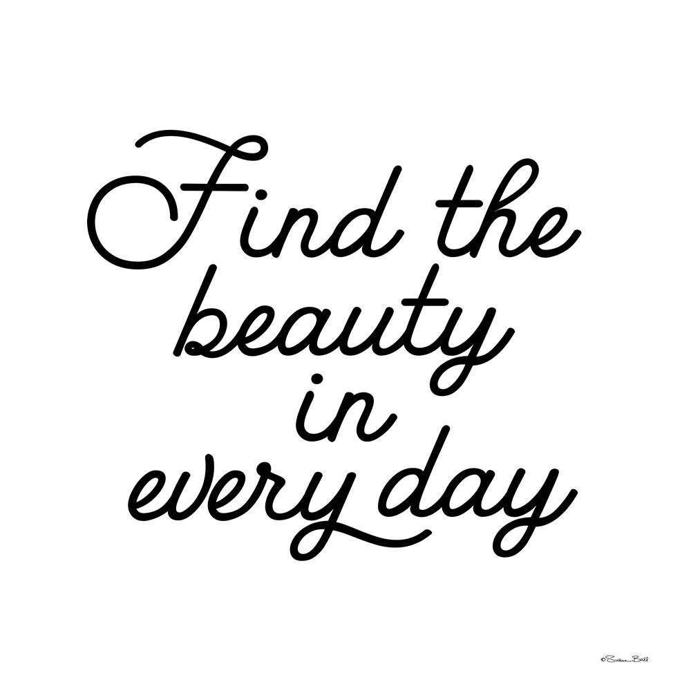 Find the Beauty     art print by Susan Ball for $57.95 CAD