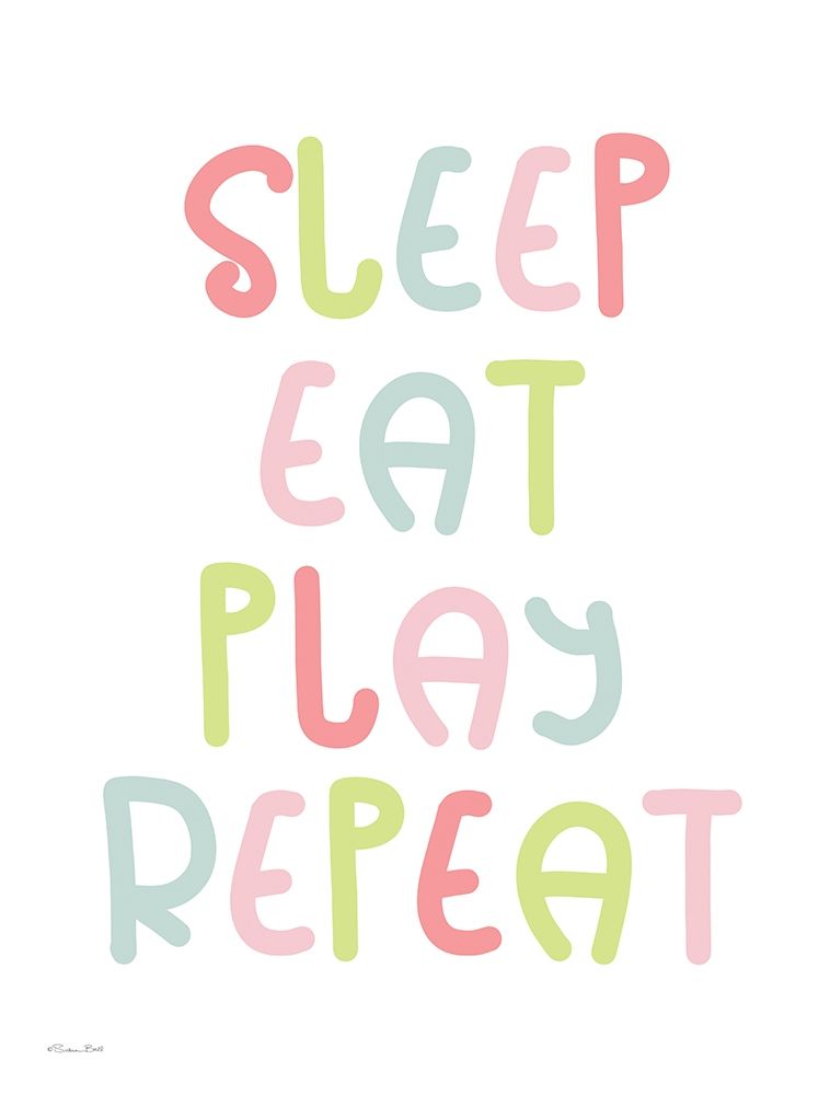 Sleep, Eat, Play, Repeat art print by Susan Ball for $57.95 CAD