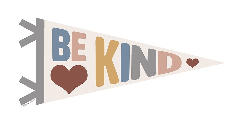 Be Kind Pennant art print by Susan Ball for $57.95 CAD