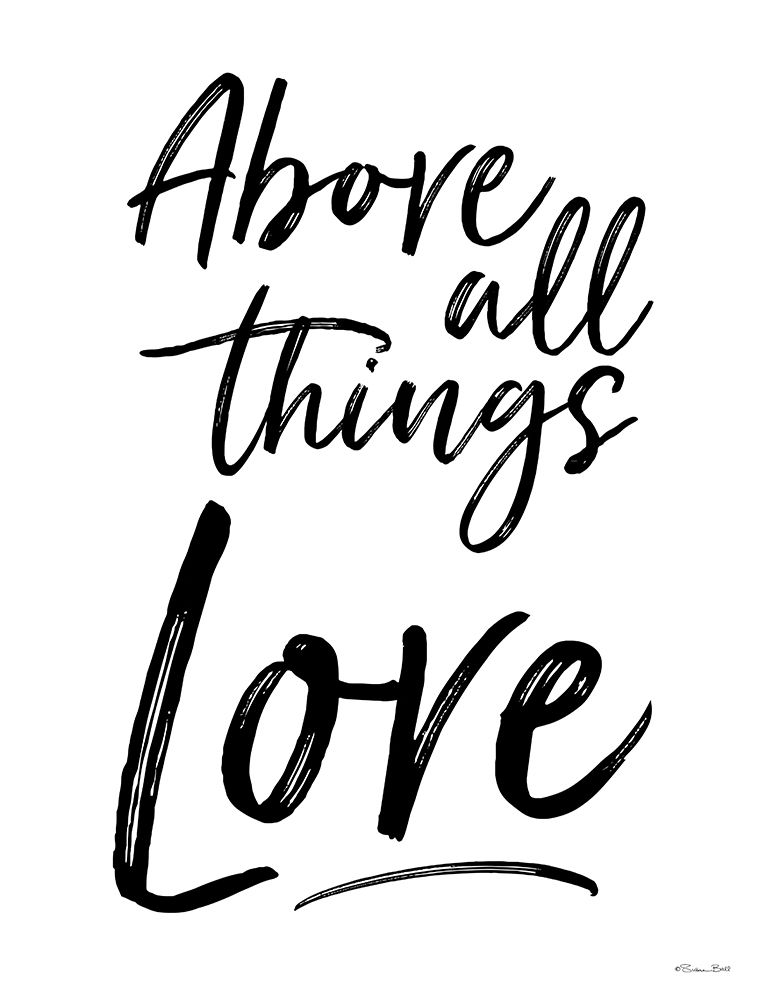 Above All Things Love art print by Susan Ball for $57.95 CAD
