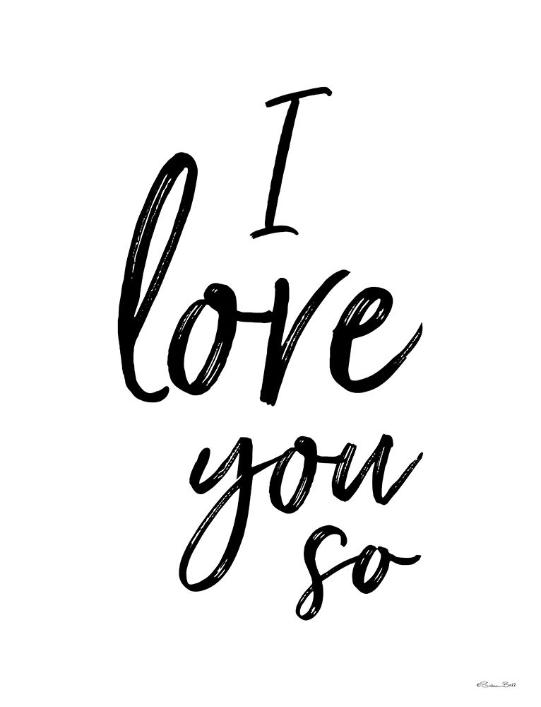 I Love You So art print by Susan Ball for $57.95 CAD