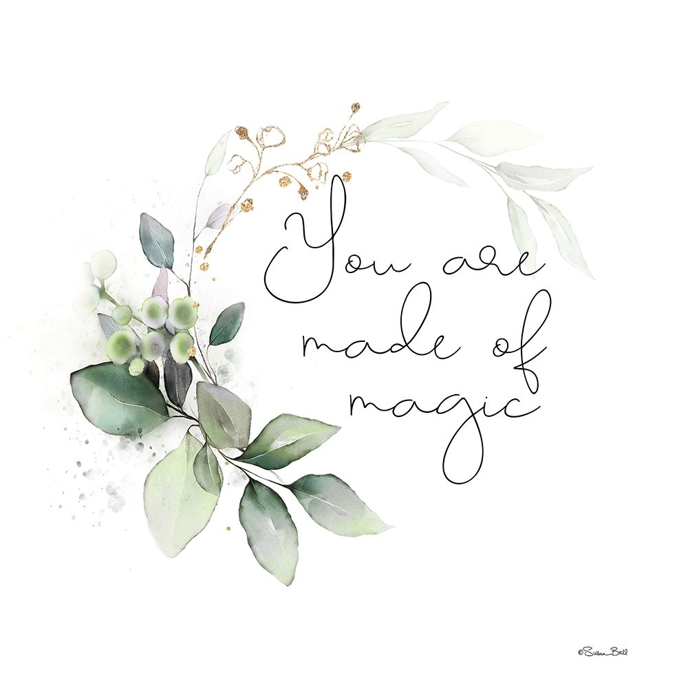 You Are Made of Magic  art print by Susan Ball for $57.95 CAD