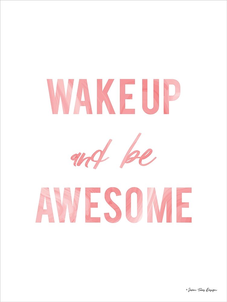 Be Awesome art print by Seven Trees Design for $57.95 CAD