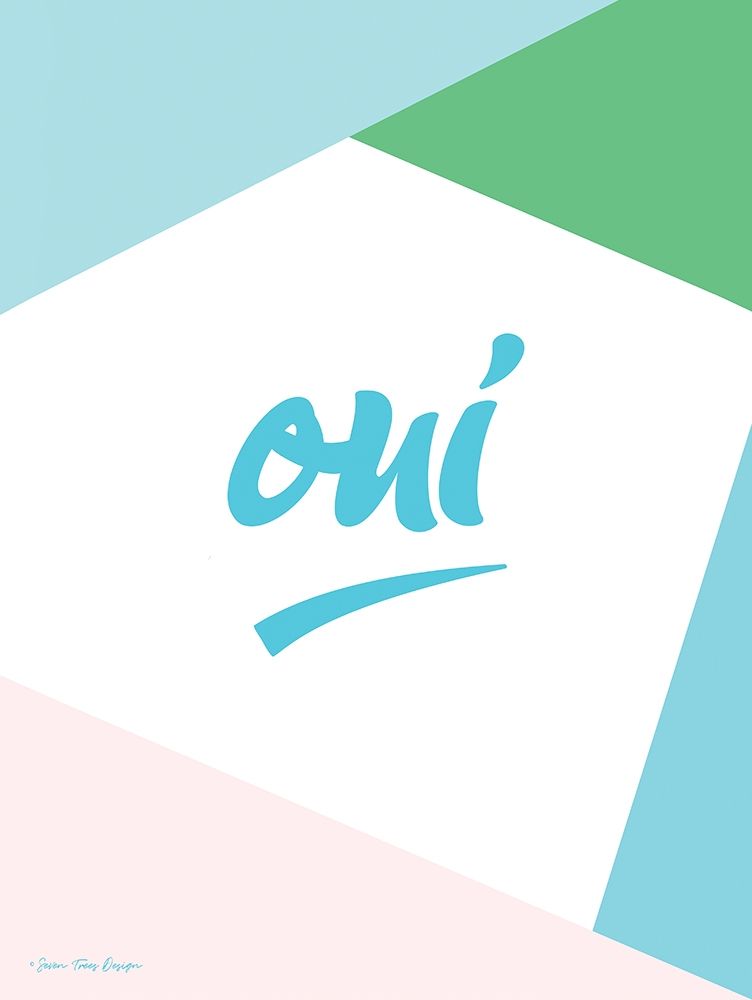 Oui I art print by Seven Trees Design for $57.95 CAD
