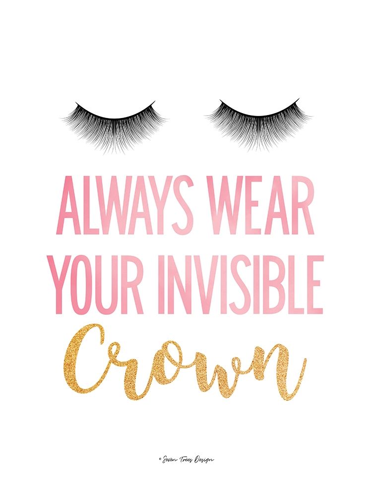 Always Wear Your Invisible Crown art print by Seven Trees Design for $57.95 CAD