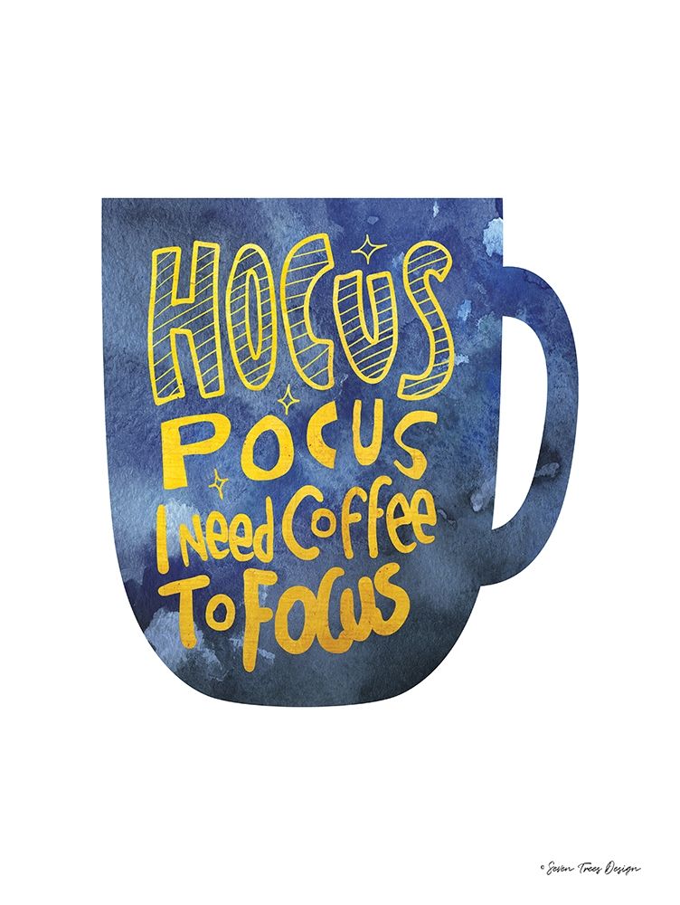 Hocus Pocus I Need Coffee to Focus art print by Seven Trees Design for $57.95 CAD