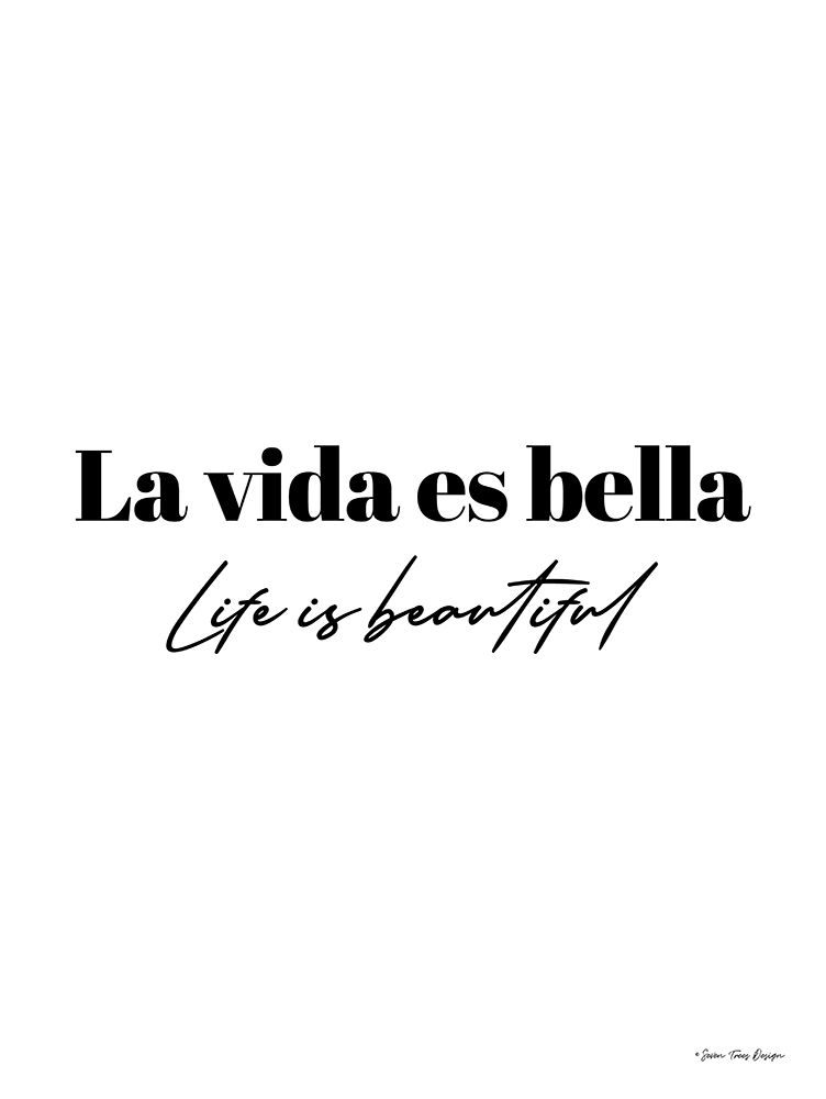 Life is Beautiful in Spanish art print by Seven Trees Design for $57.95 CAD