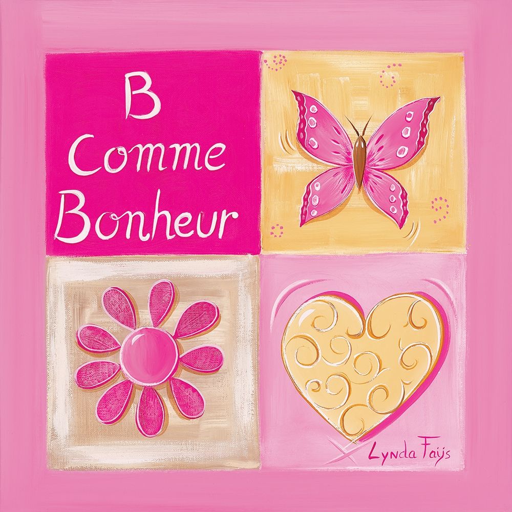 B comme Bonheur art print by Lynda Fays for $57.95 CAD