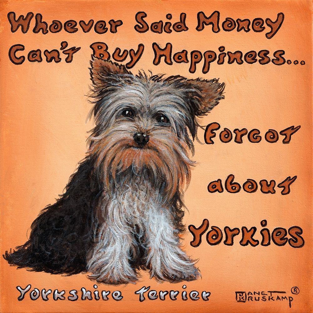 Yorkies = Happiness art print by Janet Kruskamp for $57.95 CAD