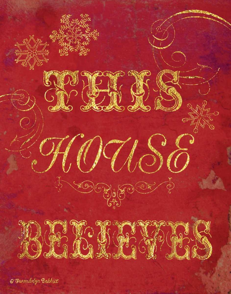 House Believes I art print by Gwendolyn Babbitt for $57.95 CAD