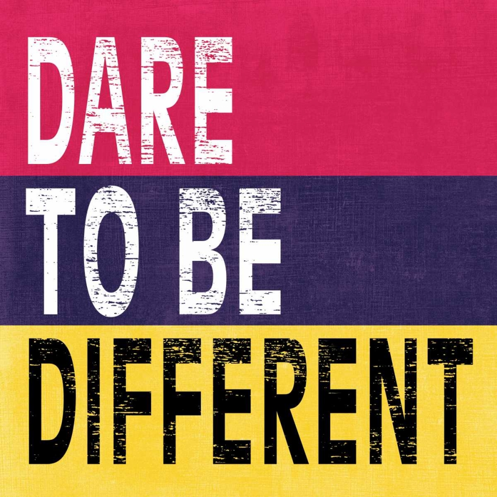Dare to be Different II art print by N Harbick for $57.95 CAD