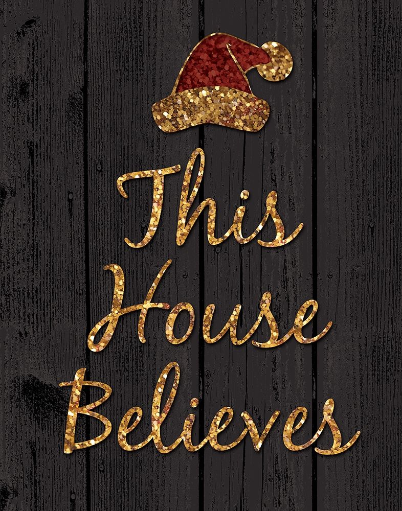 This House Believes III art print by N Harbick for $57.95 CAD