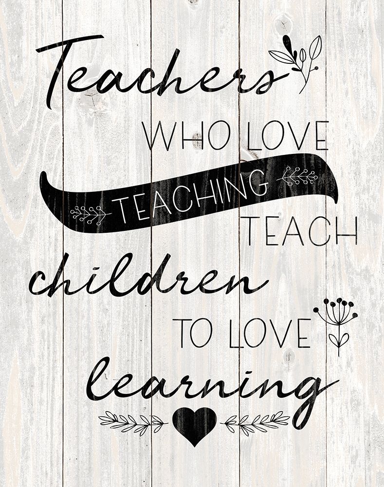 Love Teaching art print by N Harbick for $57.95 CAD