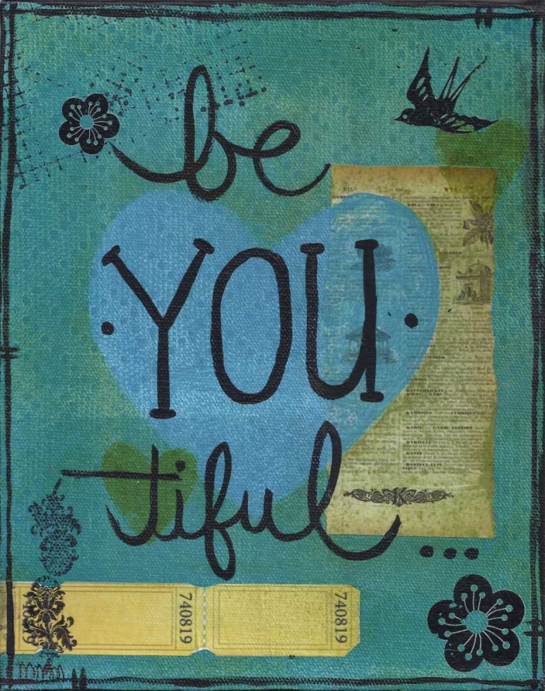 BeYOUtiful art print by Monica Martin for $57.95 CAD