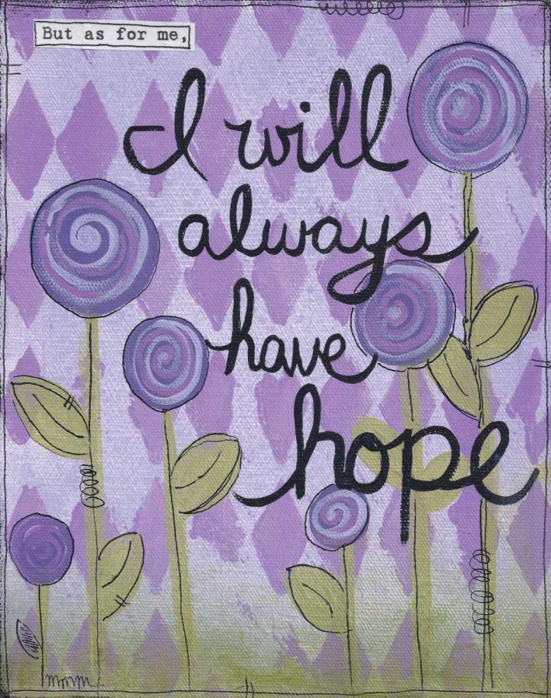 Have Hope art print by Monica Martin for $57.95 CAD