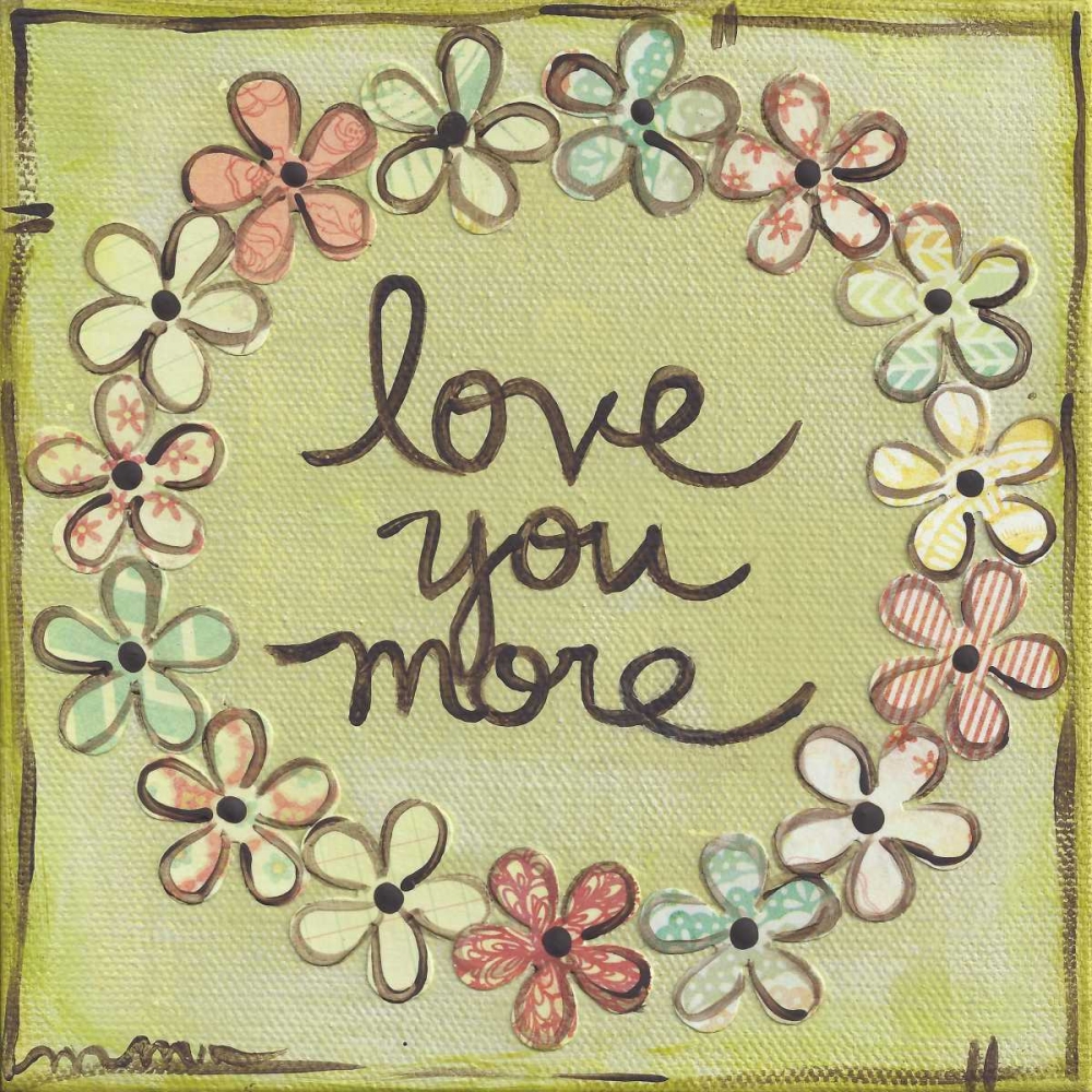 Love You More art print by Monica Martin for $57.95 CAD