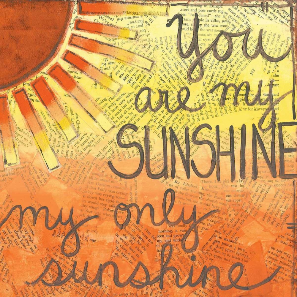 You Are My Sunshine art print by Monica Martin for $57.95 CAD