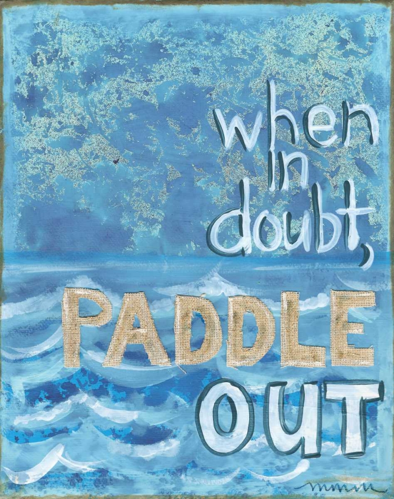 When In Doubt art print by Monica Martin for $57.95 CAD