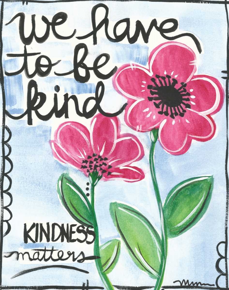 Be Kind art print by Monica Martin for $57.95 CAD