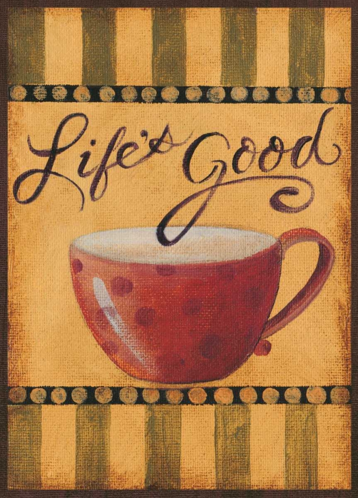 Lifes Good art print by Pamela Smith for $57.95 CAD