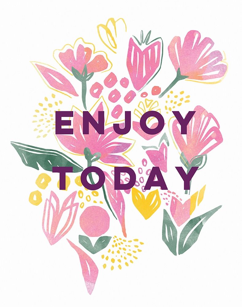 Enjoy Today art print by Isabel Serna for $57.95 CAD