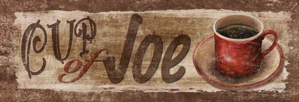 Cup of Joe art print by Todd Williams for $57.95 CAD