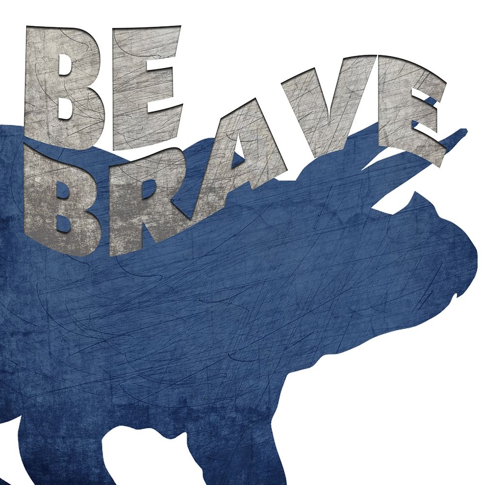 Be Brave art print by Ann Bailey for $57.95 CAD