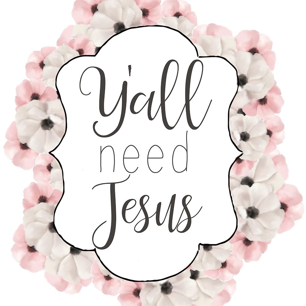 Yall Need art print by Ann Bailey for $57.95 CAD